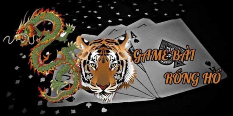 Giới thiệu game bài Rồng Hổ